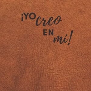 Productos Motivacionales cuaderno motivacional "yo creo en mí":: práctico cuaderno de cubierta blanda de 6" x 9"